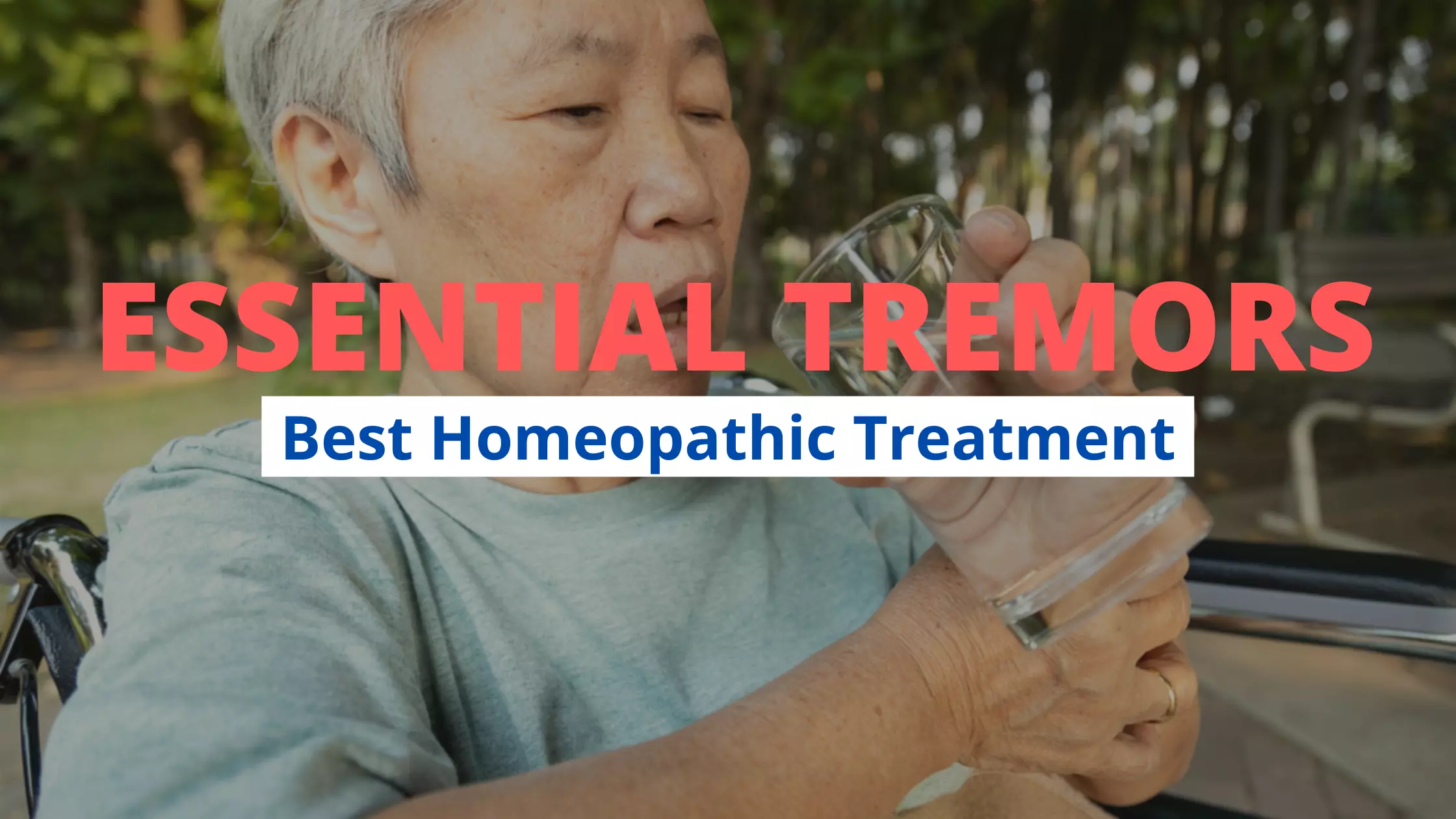 Homeopathic Treatment For Essential Tremors