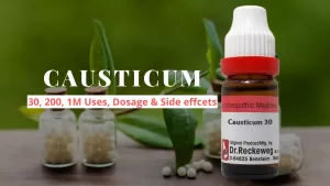 Causticum 30, 200 Uses, Dosage, Benefits Side Effects
