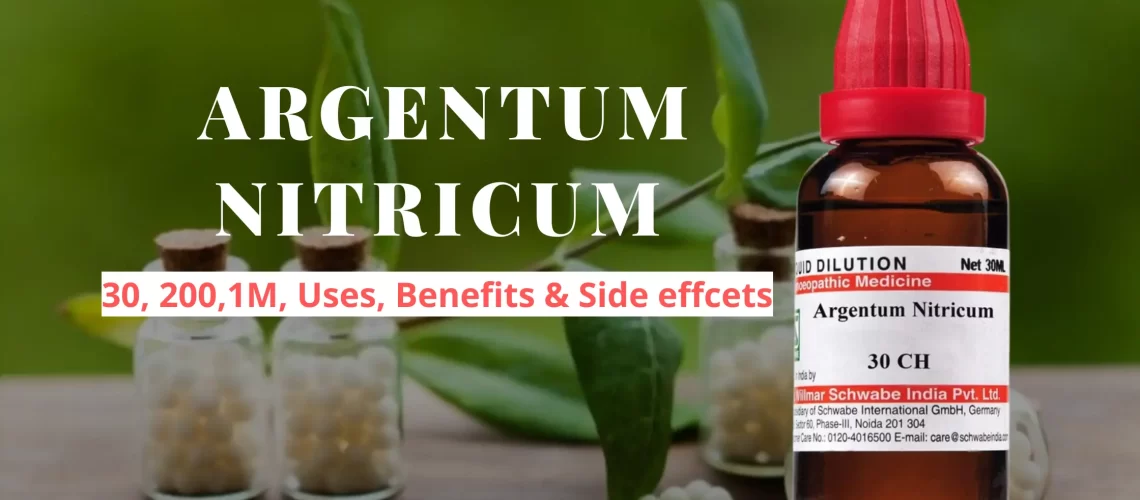 Argentum Nitricum 30, 200 - Uses, Benefits and Side Effects