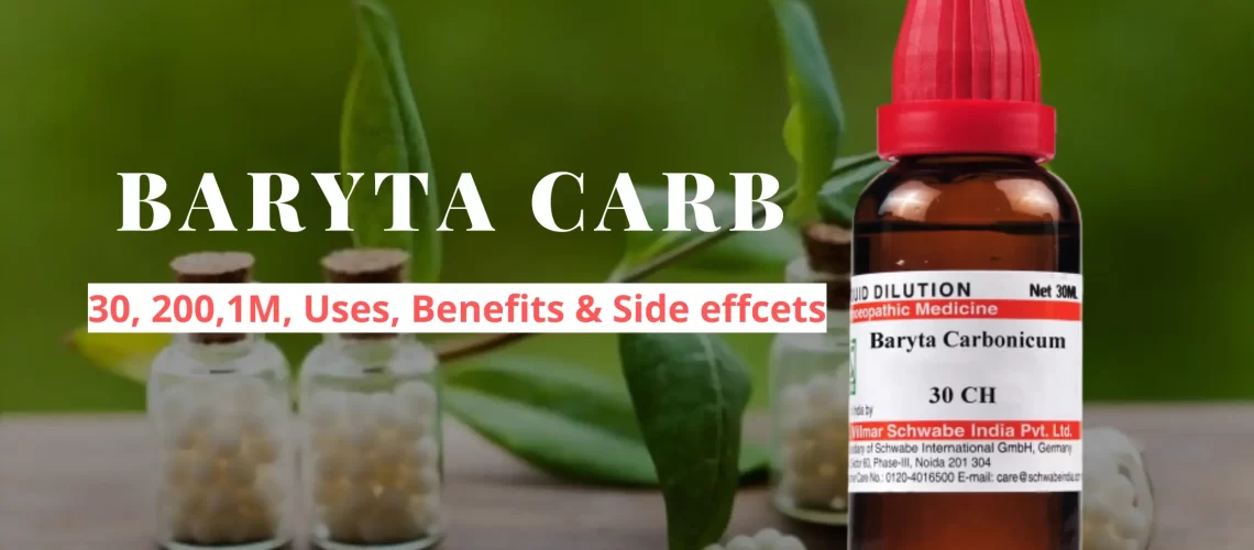 Baryta Carb 30C, 200C, Pills Uses, Dosage, Benefits and Side Effects