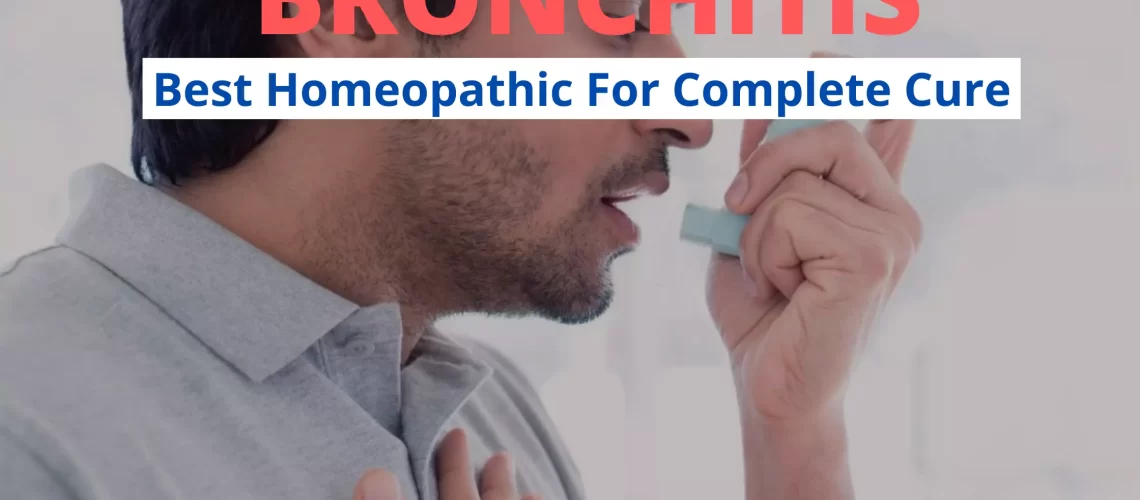 Top 10 Best Homeopathic Remedies for Bronchitis Treatment